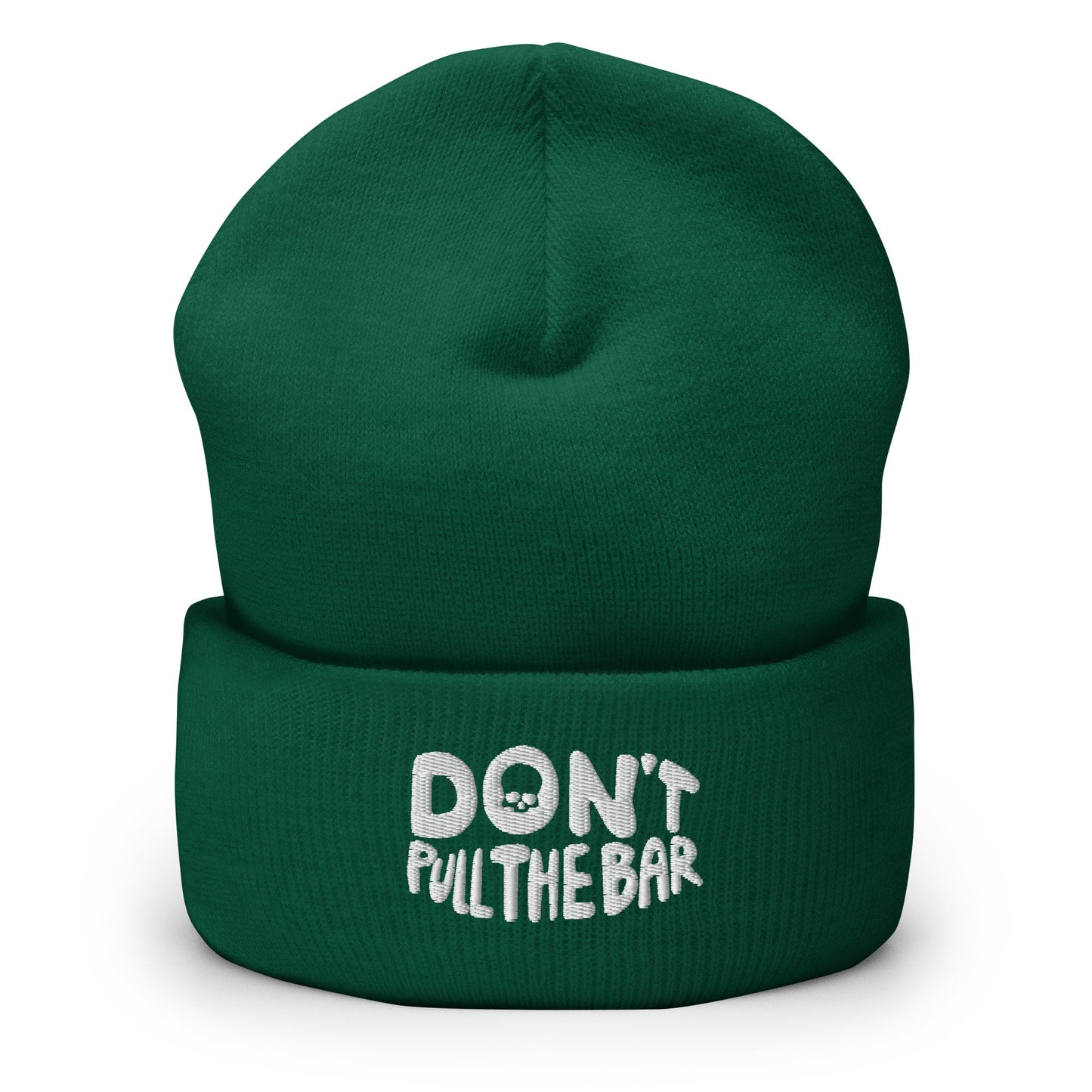 DON'T PULL THE BAR Cuffed Beanie