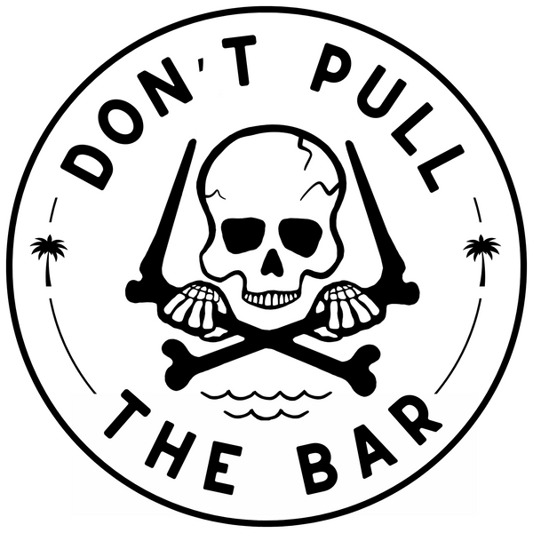 DON'T PULL THE BAR