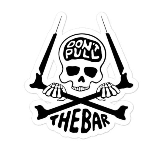10 Stickers "DON'T PULL THE BAR"