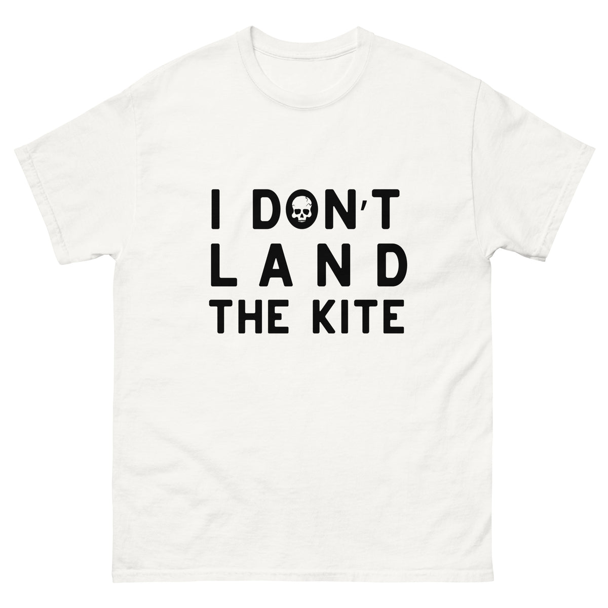 T-shirt - No Launch. No Land. – DON