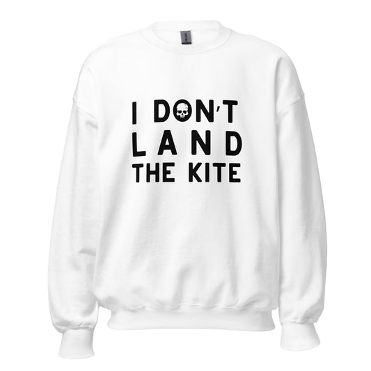 Kiters DON'T Sweatshirt
